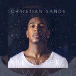 ‘Be Water’ – The Latest Album by Christian Sands