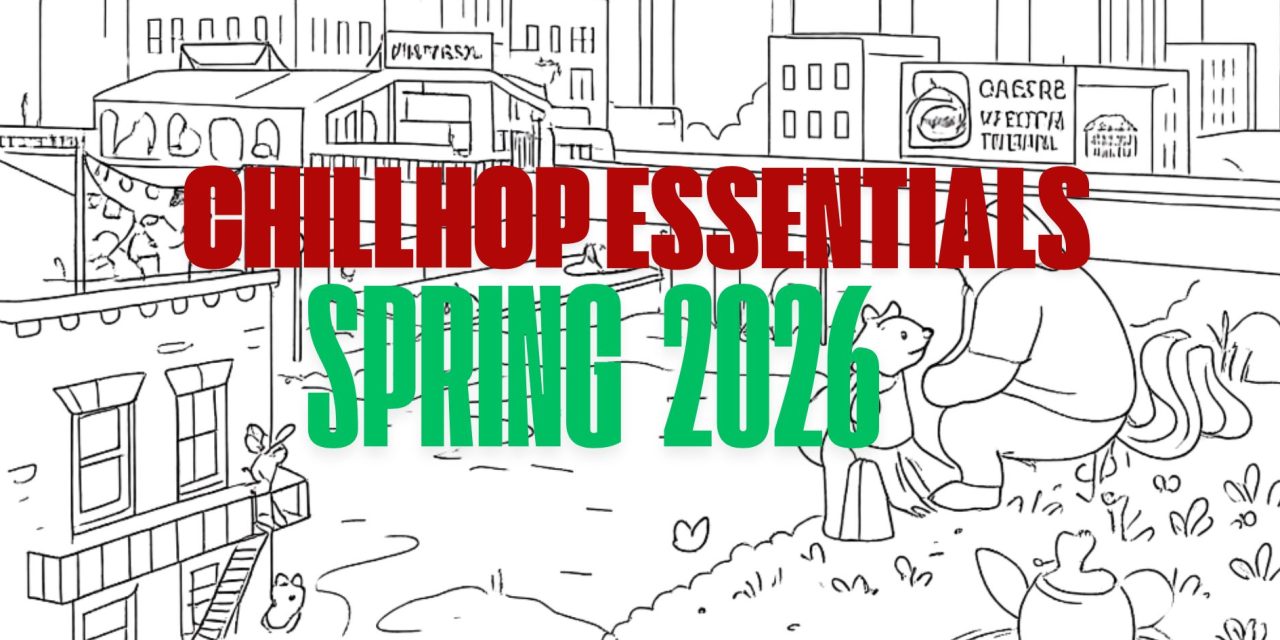 Why Chillhop Essentials Spring 2026 Feels Like the Genre’s Ultimate Mood Board