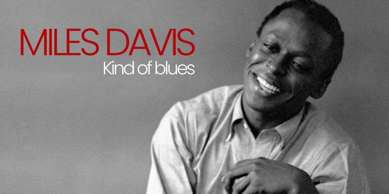 Did You Know? The Secret Behind Kind of Blue’s Timeless Sound 