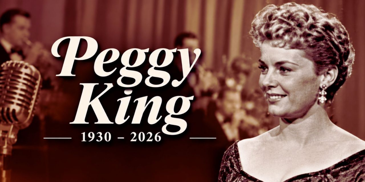 Remembering Peggy King: From Big Bands to the Intimacy of Television